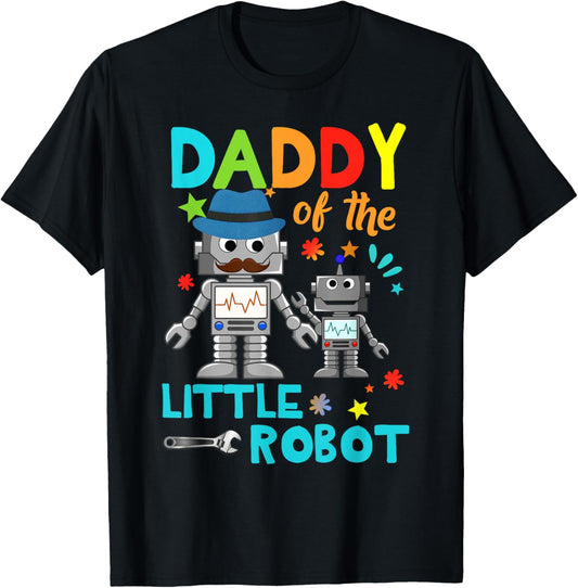 Daddy Of Little Robot Birthday Family Shirts Matching T-Shirt