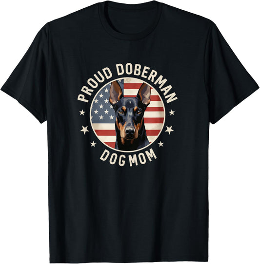 Doberman Pinscher Gifts American Flag Proud Doberman Dog Mom T-Shirt