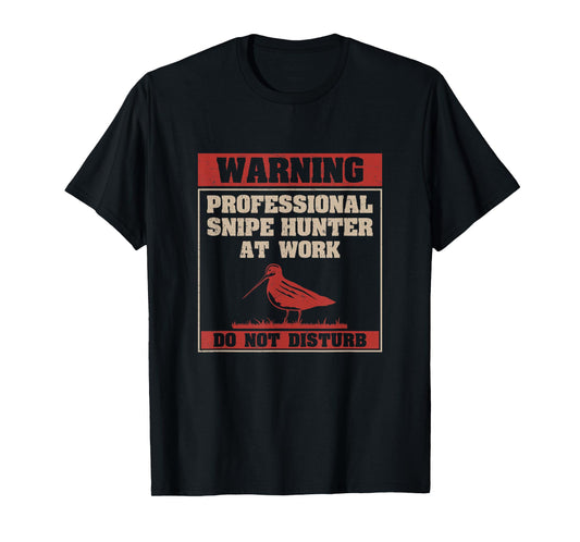 Funny Professional Snipe Hunter At Work Snipe Hunting Season T-Shirt