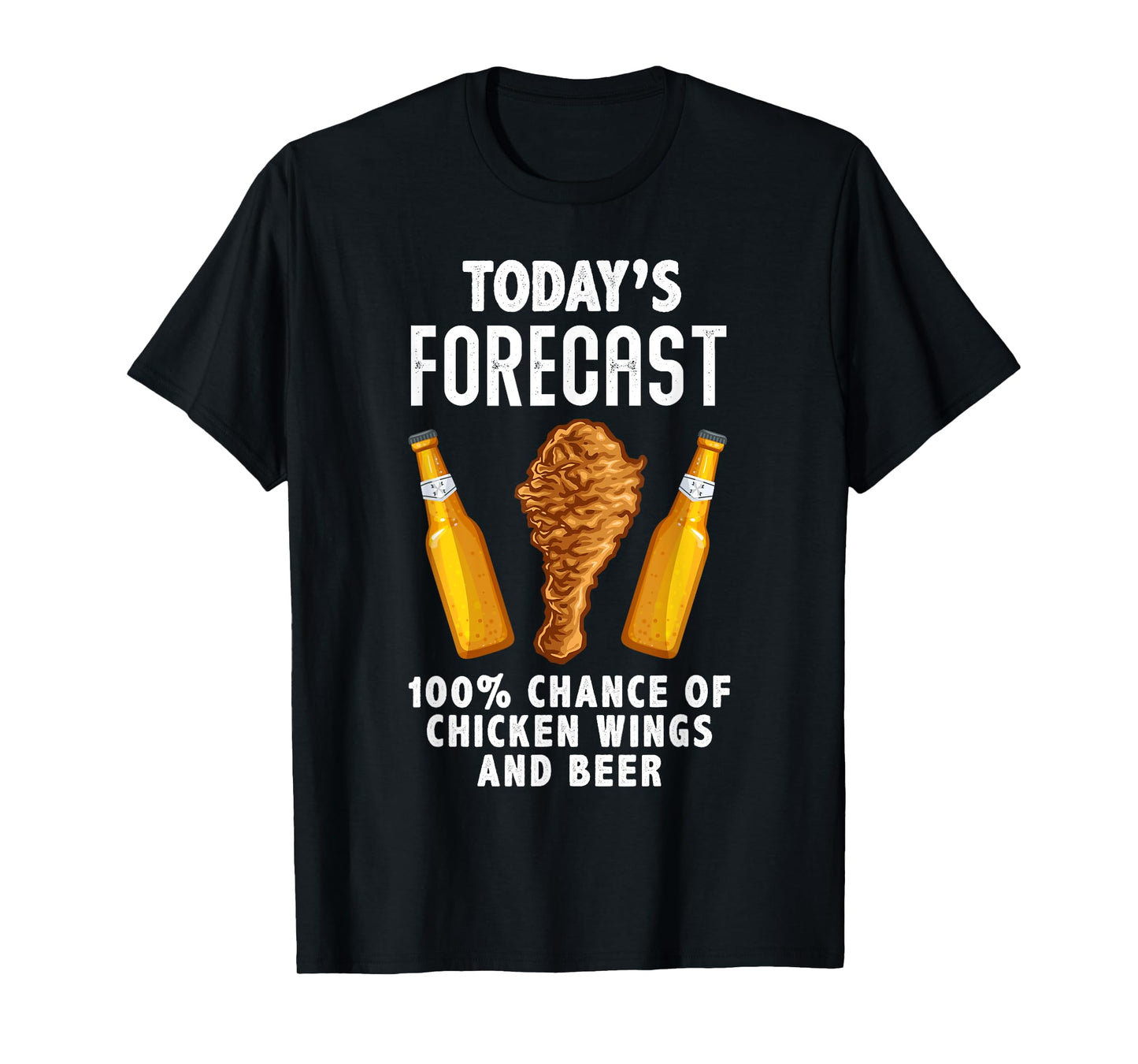 Funny Today's Forecast Chicken Wings And Beer Wings Lover T-Shirt