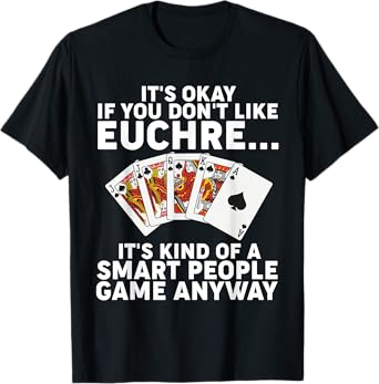 Funny Euchre Art For Men Women Euchre Partner Euchre Player T-Shirt