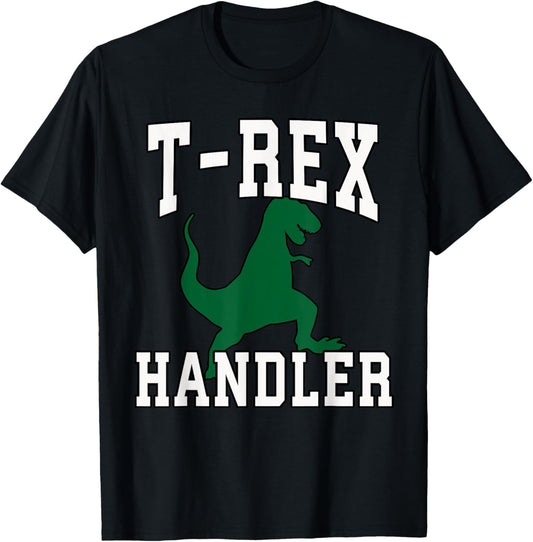 T-Rex Handler Halloween T-Shirt, Funny Costume Dinosaur