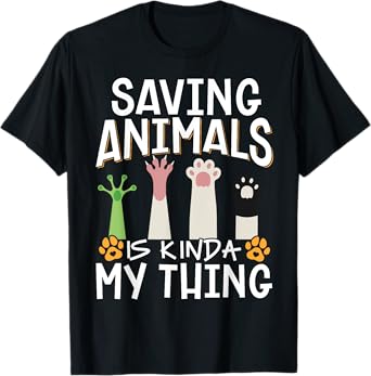 Saving Animals Is Kinda My Thing T-Shirt
