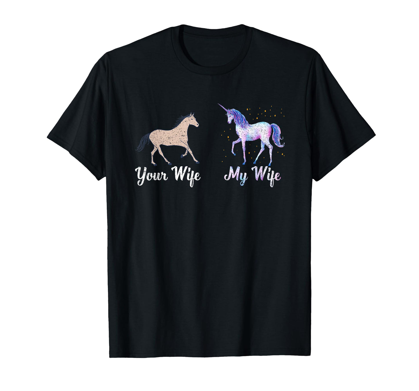 Your Wife My Wife Unicorn Husband Fiance Unicorn Lover T-Shirt