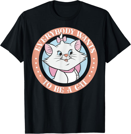Disney The Aristocats Marie Everyone Wants To Be A Cat T-Shirt
