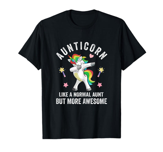 DABBING ANTICORN LIKE A NORMAL AUNT BUT MORE AWESOME WOMEN T-Shirt