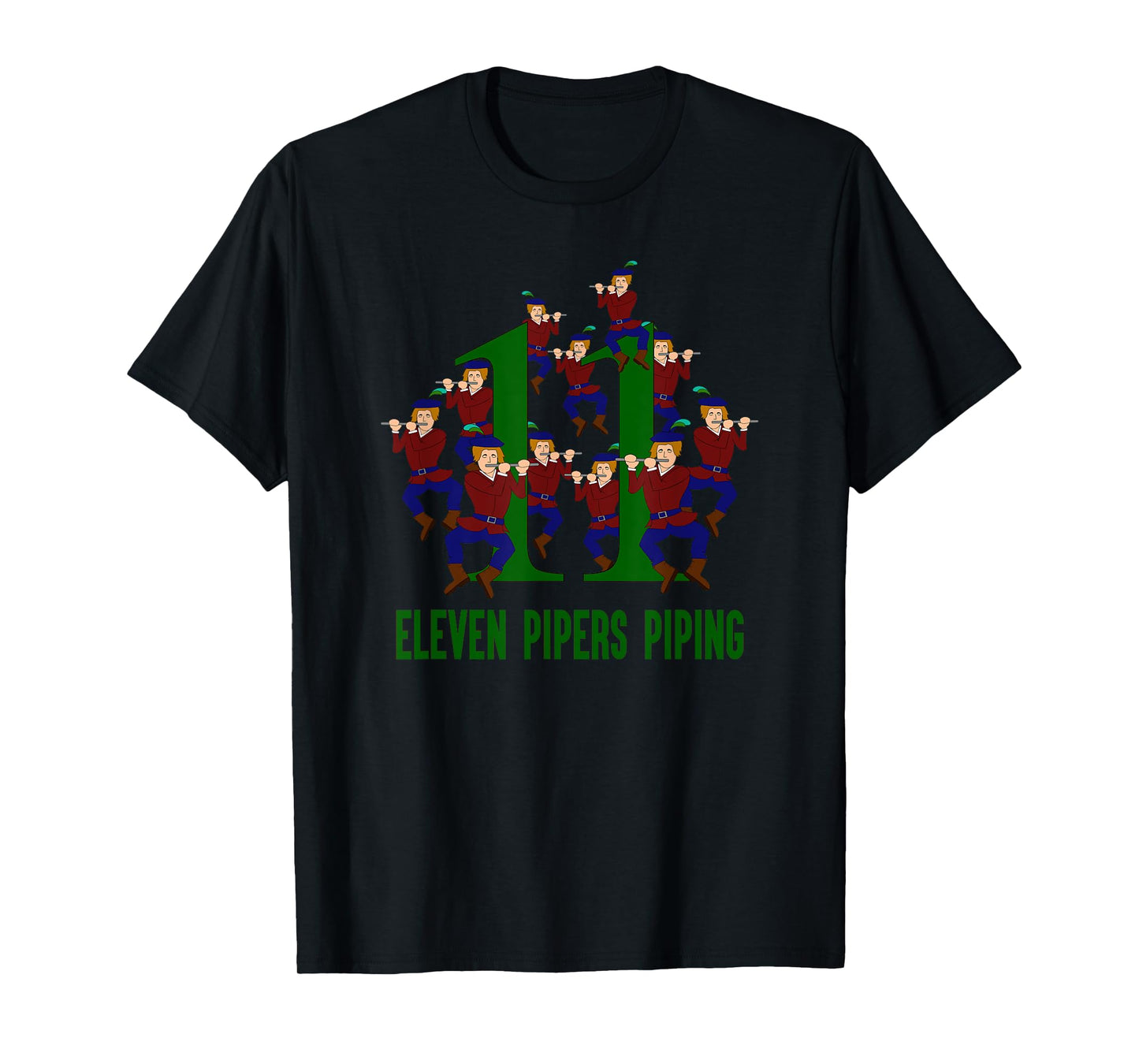 Eleven Pipers Piping T-Shirt Song 12 Days Christmas Tee T-Shirt