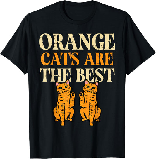 Orange Cats Are The Best Feline Tabby Kitty Women Girls Kids T-Shirt