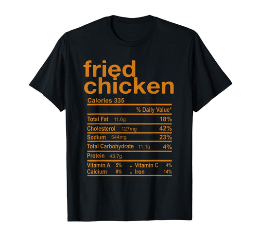 Fried Chicken Nutrition Facts Funny Thanksgiving Christmas T-Shirt