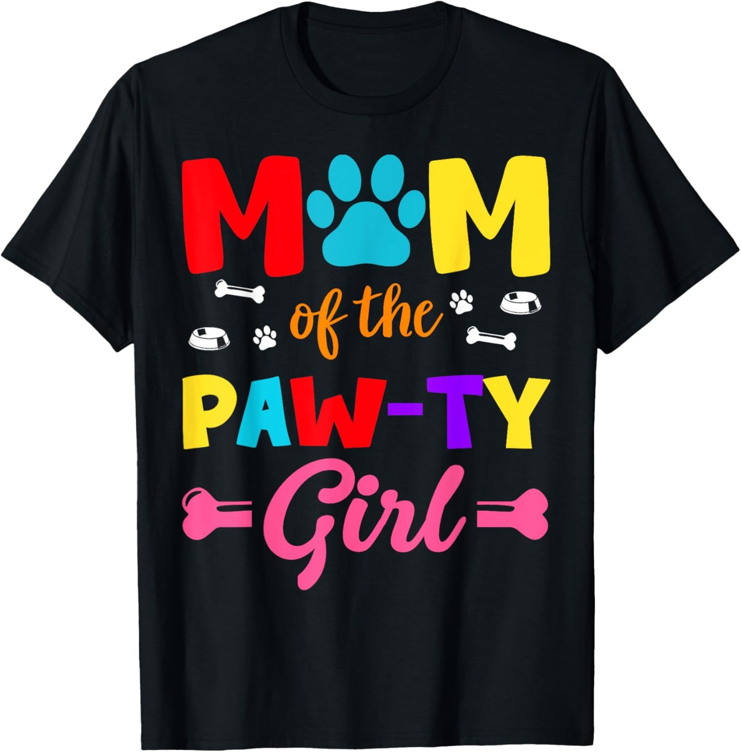 Mom Of The Paw-ty Girl Dog Family Matching Party T-Shirt