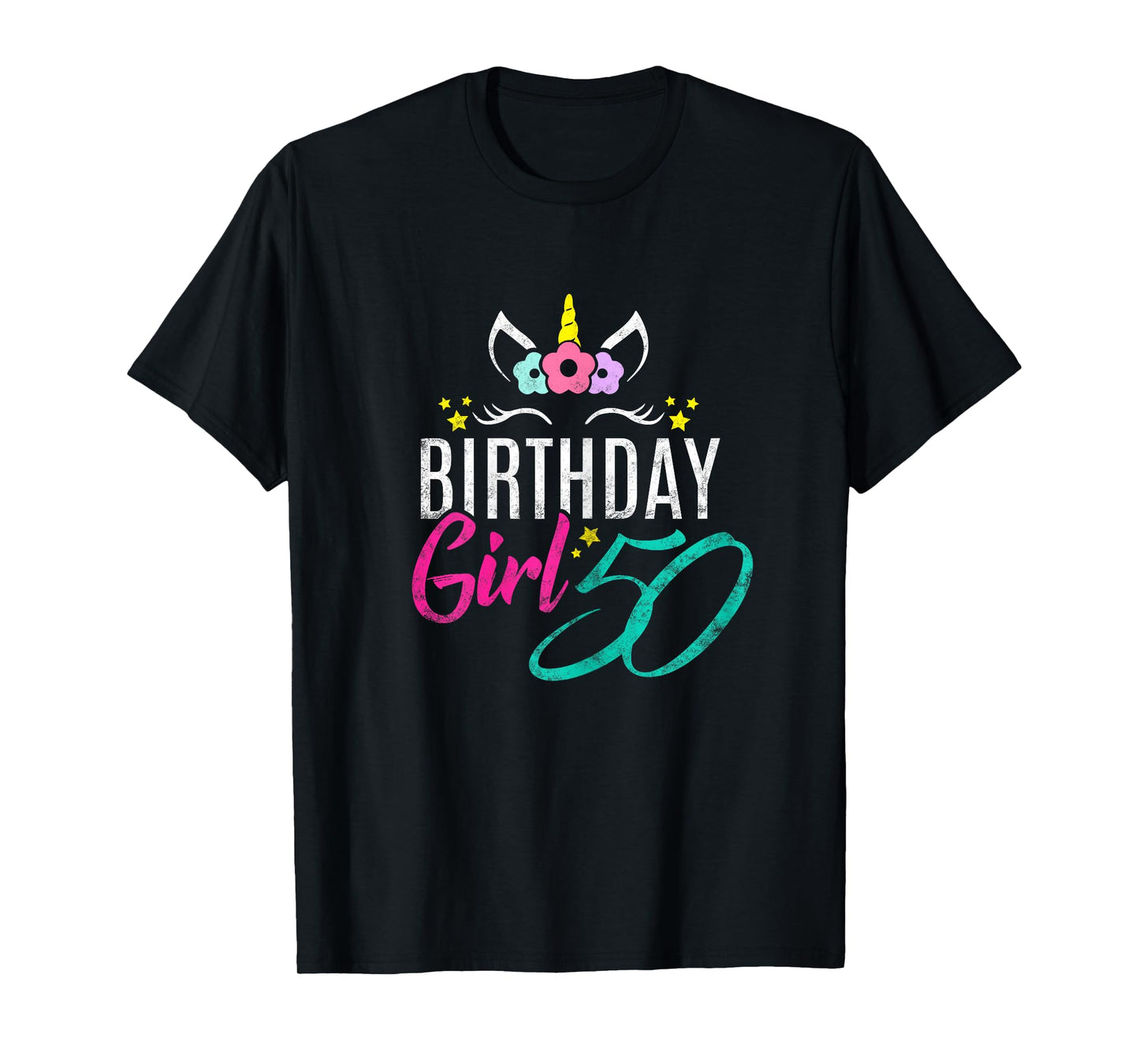 Birthday Girl 50 Year Old Gift Cute Unicorn Face 50th Bday T-Shirt