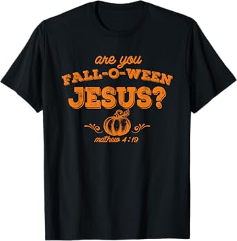 Retro Fall Religious Bible Matthew Are You Fall-O-Ween Jesus T-Shirt