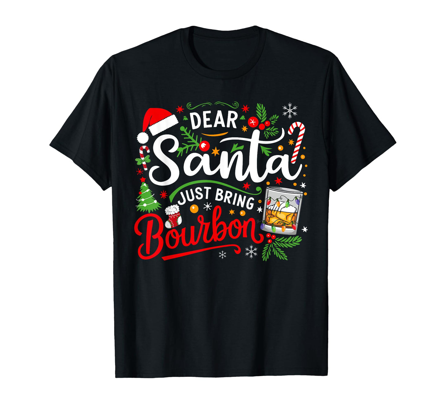 Funny Dear Santa Just Bring Bourbon Christmas Pajamas T-Shirt