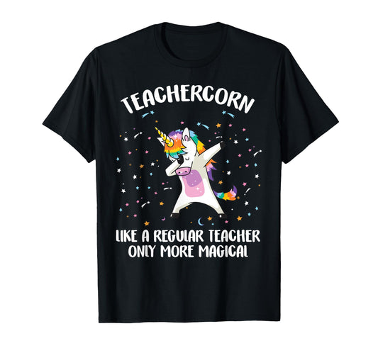 Teachercorn Unicorn Teacher More Magical Gift Back to School T-Shirt for Men Women