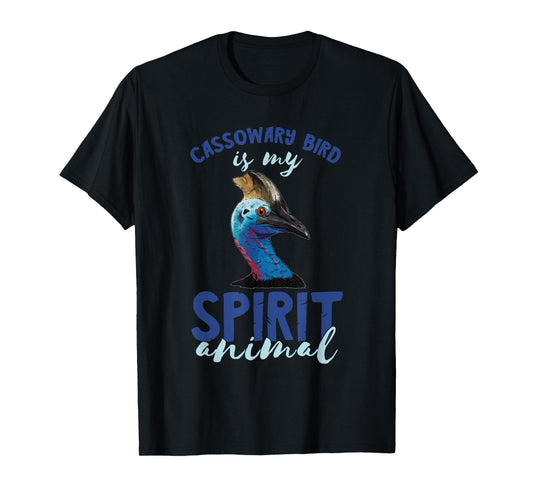 Cassowary Bird My Spirit Animal Cassowary Lover Cassowaries T-Shirt