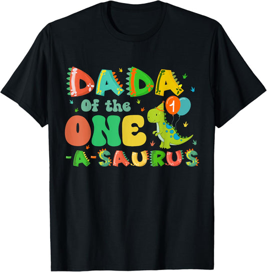 Dada Of The One-A-Saurus 1st Birthday Boy Dinosaur Family T-Shirt
