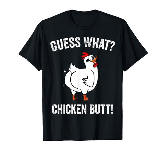 Funny Animal Guess What Chicken Butt Cute Chickens Buffs T-Shirt