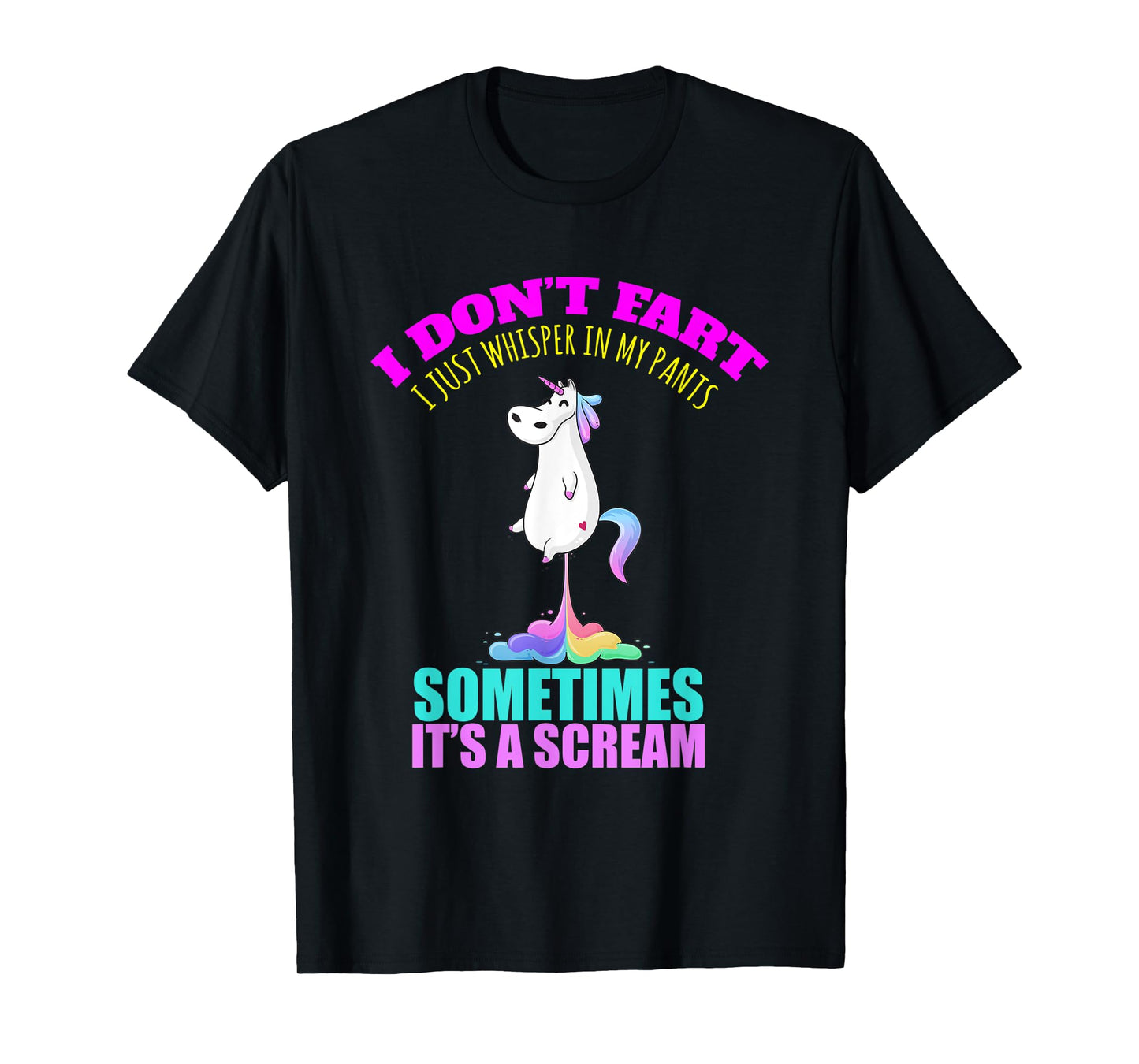 I Don't Fart I Funny Unicorn Rainbow Fart T-Shirt