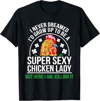 Funny Crazy Chicken Farmer Lady Women T-Shirt T-Shirt