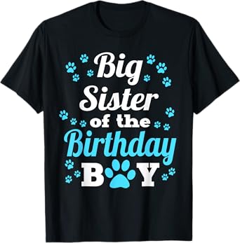 Big Sister Of The Birthday Boy Dog Paw Bday Party T-Shirt
