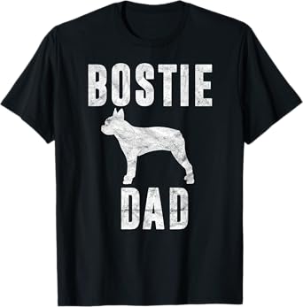 Vintage Boston Terrier Dad Gift Dog Daddy Bostie Father T-Shirt