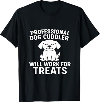 Professional Dog Cuddler Men Women Kids T-Shirt