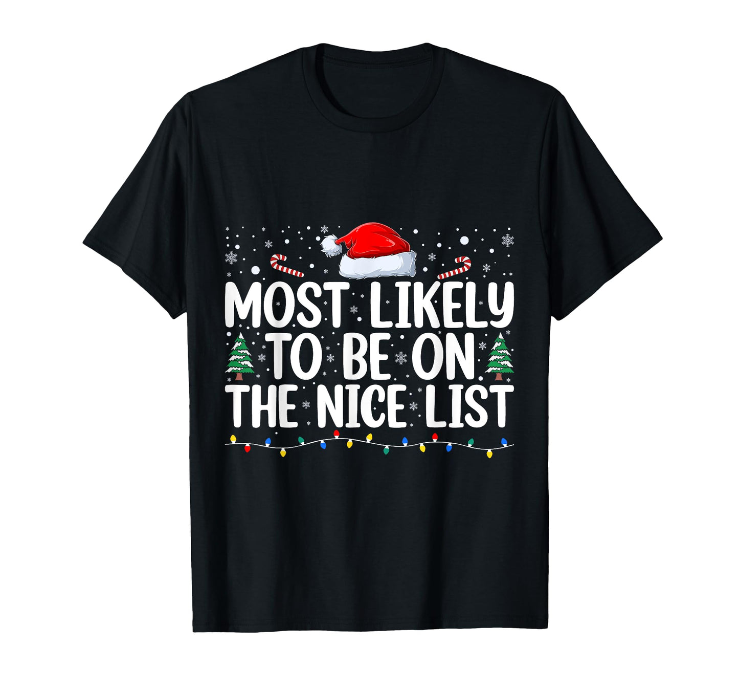Most Likely To Be On The Nice List Christmas Family Matching T-Shirt