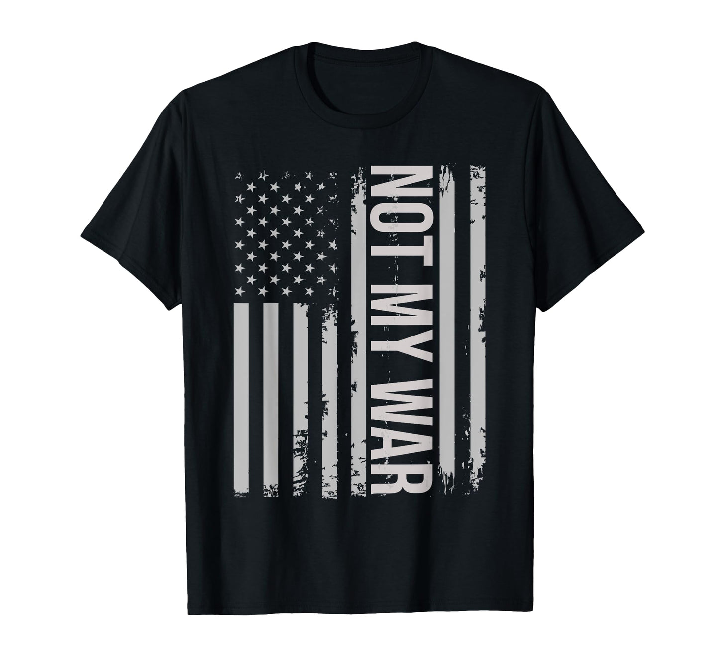 Not my war, Not our war anti-war Usa american flag vintage T-Shirt