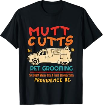 Mutt Cutts Est 94 Pet Grooming You Might Wanna Run A Comb T-Shirt