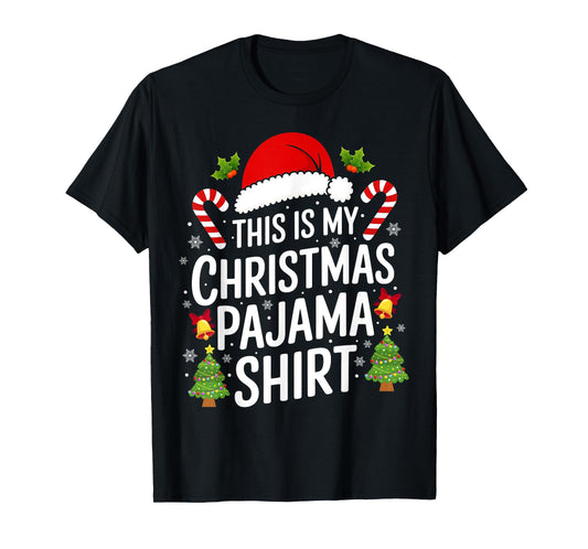 This Is My Christmas Pajama Matching Family Xmas Holiday T-Shirt