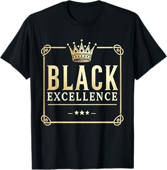 Black Excellence Gold Crown for Gift Black History Month T-Shirt