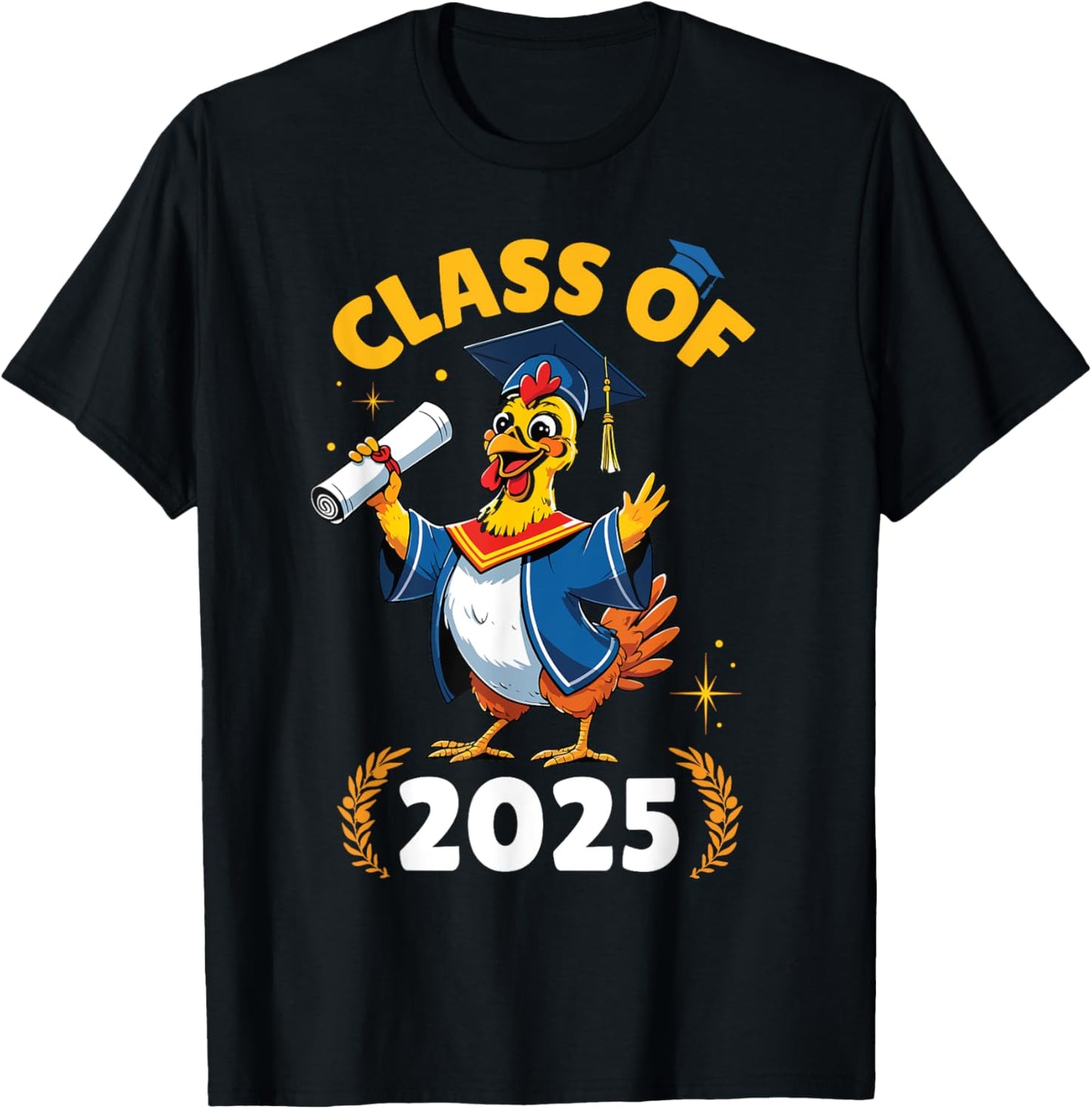Chicken Senior Class Of 2025 Graduation Day School College T-Shirt