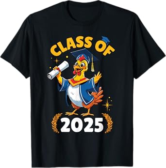 Chicken Senior Class Of 2025 Graduation Day School College T-Shirt