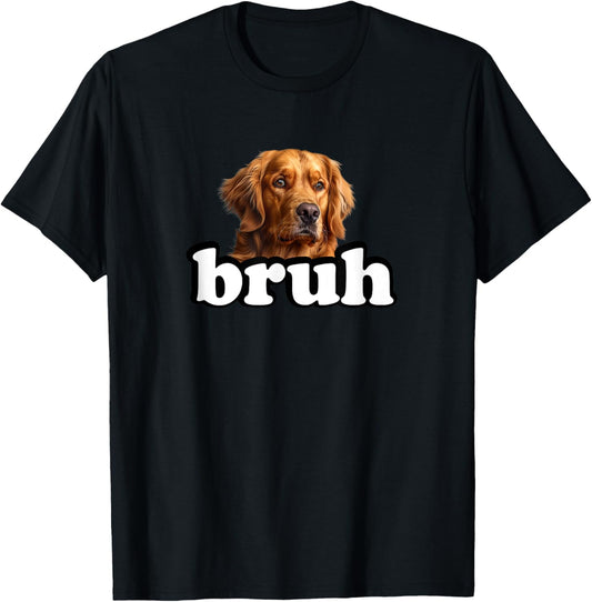 Funny Kids Bruh Golden Retriever Dog Lover T-Shirt