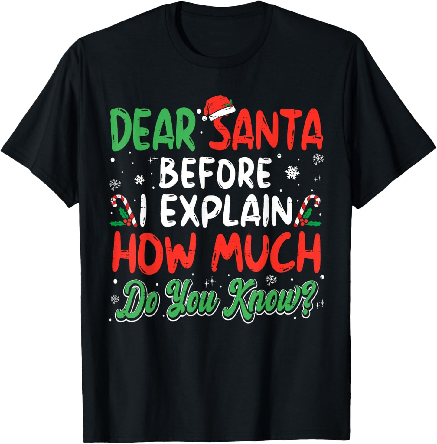 Dear Santa I Can Explain Funny Christmas Shirts Kids Adults T-Shirt