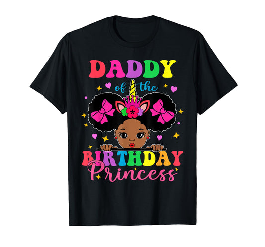 Daddy of The Birthday Girl Princess Afro Melanin Unicorn T-Shirt