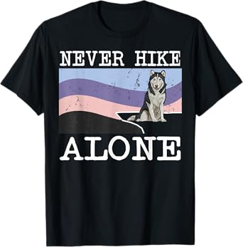 Never Hike Alone Siberian Husky Dog Hiking Men Women Kids T-Shirt