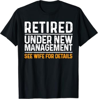 Funny Retirement Party Men's T-Shirt - Dad Humor, Classic Fit, Short Sleeve - Black