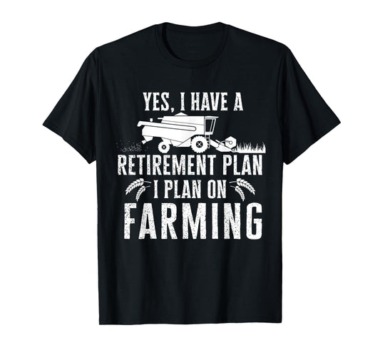 Funny retirement plan on farming Tshirt, Truck Farmer Gift T-Shirt