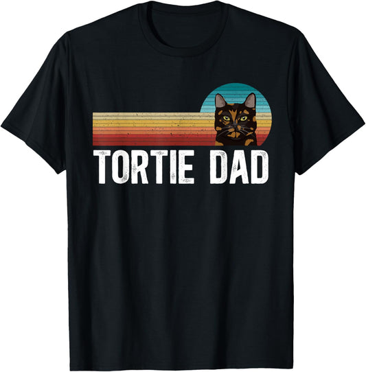 Tortie Cat Dad Tortoiseshell Cat Lover Tortie Cat Owner T-Shirt