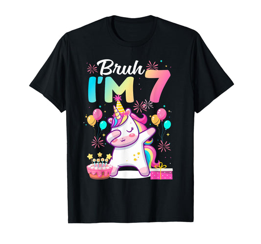 Bruh I'm 7 Years Old Girl 7th Birthday Dabbing Unicorn T-Shirt