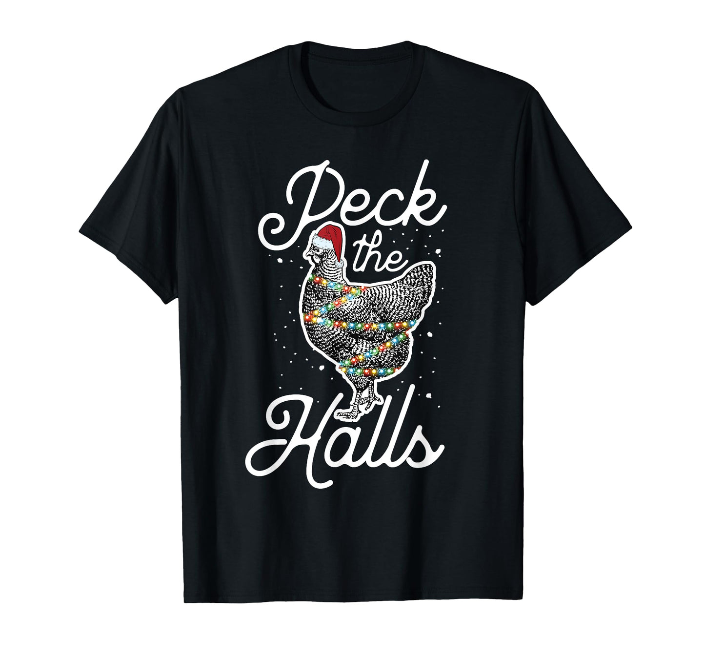 Peck The Halls | Cute Christmas Chicken T-Shirt