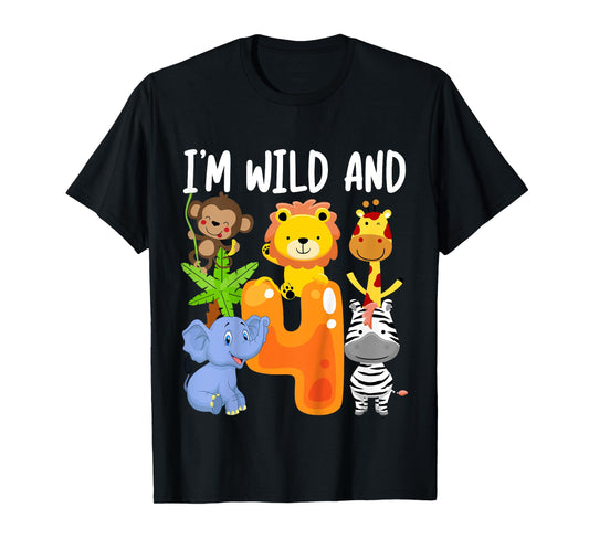 I'm Wild and 4 Four Zoo 4th Birthday Safari Jungle Animals T-Shirt