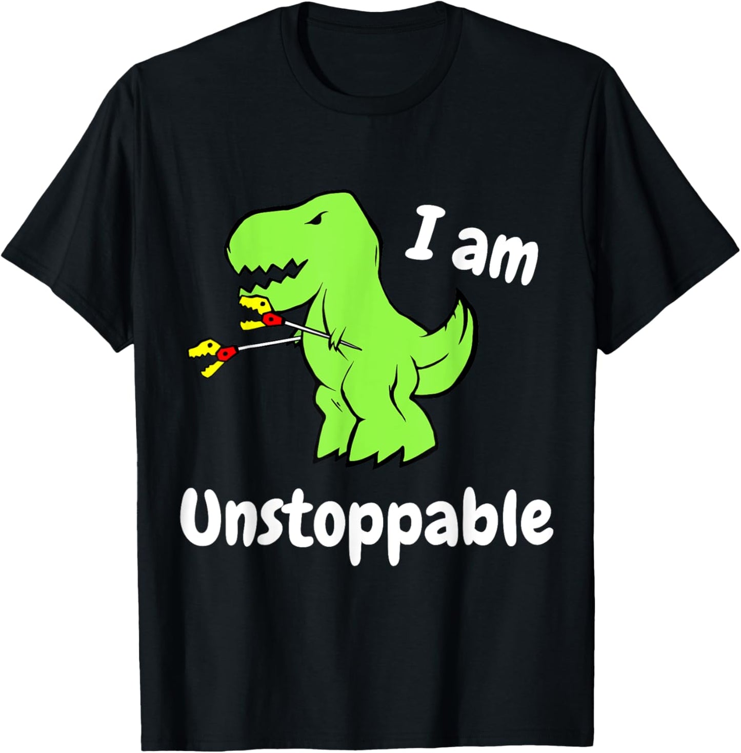 Now I Am Unstoppable Funny T-Rex Dinosaur Grabbing Stick T-Shirt