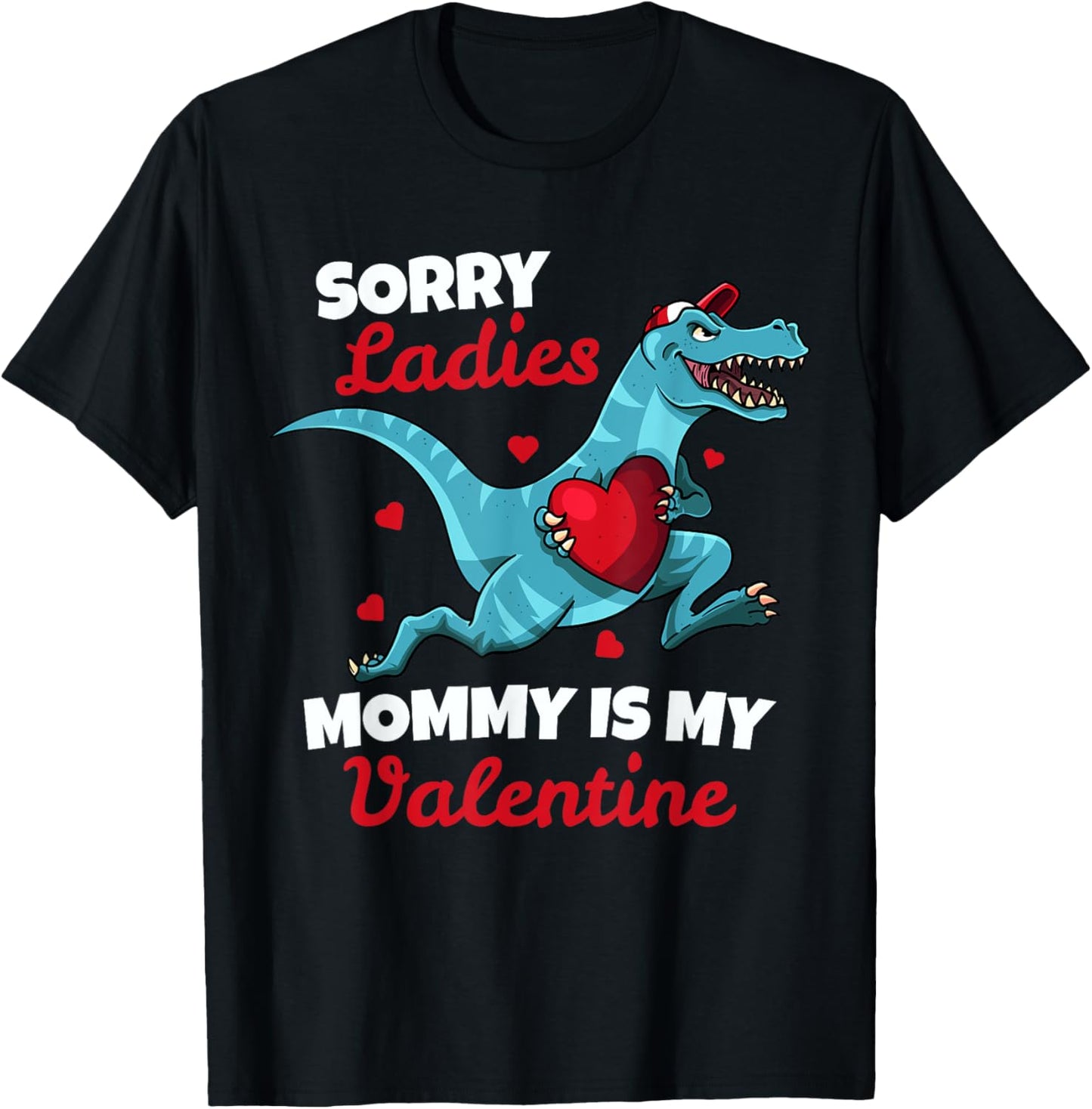 Boys Valentines Day Shirt Sorry Mommy Is My Valentine Gifts T-Shirt
