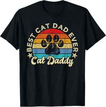 Funny Cat Daddy Shirt Cat Father Vintage Best Cat Dad Ever T-Shirt