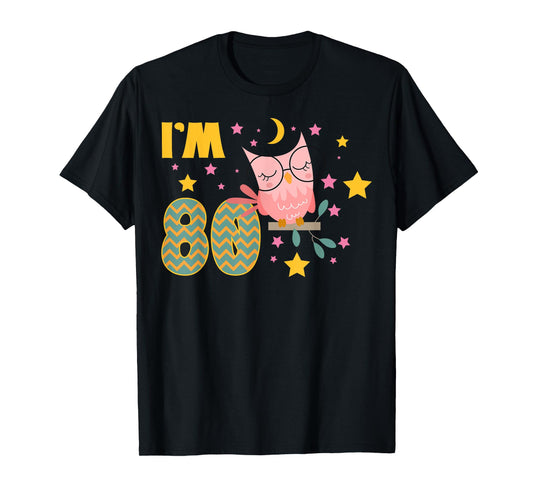 Owl 80th Birthday Nature Lover Birdwatcher Wildlife Party T-Shirt