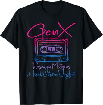 Funny Gen X Raised on Mixtapes Hose Water and Neglect Retro T-Shirt