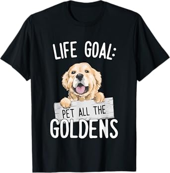 Pet all Goldens - Golden Retriever for Men, Women and Kids T-Shirt