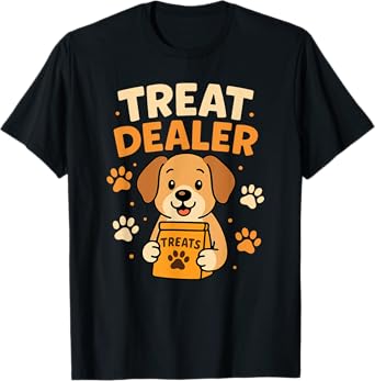Treat Dealer Funny Dog Owner Dogs Lovers Treats T-Shirt for Men Women Kids